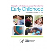 Principles of Substance Abuse Prevention for Early Childhood